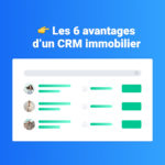 avantages crm immobilier