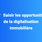 digitalisation immobilier