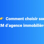 crm d'agence immobilière