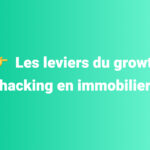 growth hacking en immobilier